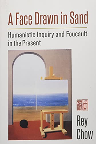 A Face Drawn in Sand: Humanistic Inquiry and Foucault in the Present