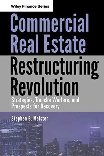 Commercial Real Estate Restructuring Revolution: Strategies