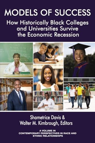 Models of Success : How Historically Black Colleges and Universities Survive the Economic Recession