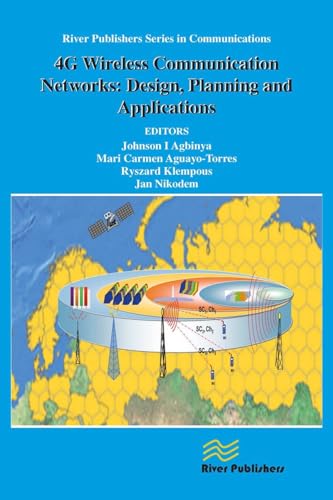 4G Wireless Communication Networks : Design Planning and Applications