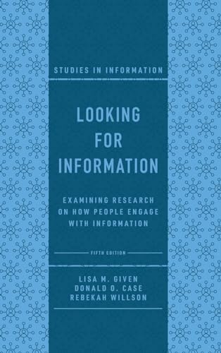 Looking for Information: Examining Research on How People Engage with Information