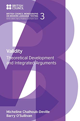 Validity : Theoretical Development and Integrated Arguments