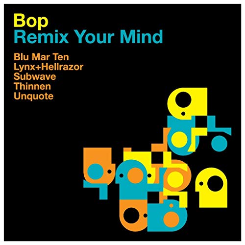 Bop - Remix Your Mind [12"] [VINYL]