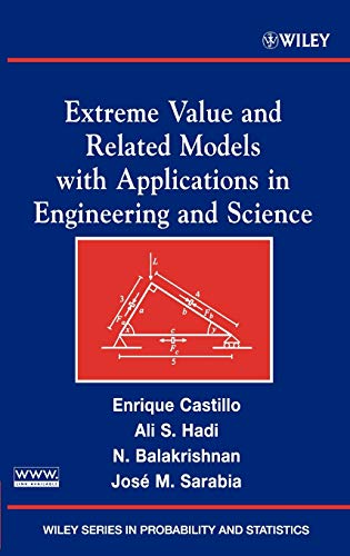 Extreme Value and Related Models with Applications in Engineering and Science