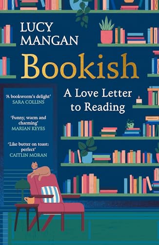 Bookish: A Love Letter to Reading [Paperback] [2026] Mangan, Lucy