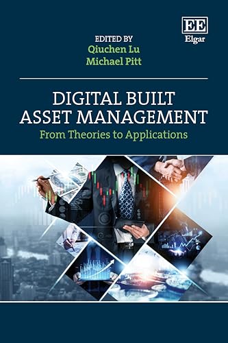 Digital Built Asset Management : From Theories to Applications