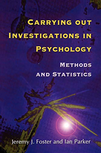 Carrying Out Investigations in Psychology: Methods and Statistics