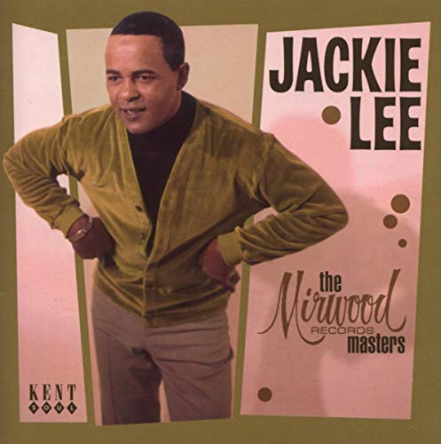 Jackie Lee - The Mirwood Records Masters [CD]