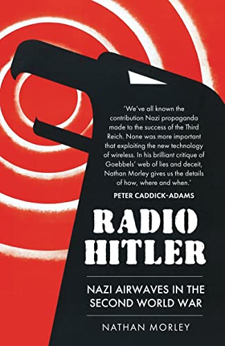 Radio Hitler : Nazi Airwaves in the Second World War