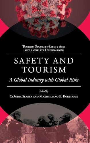 Safety and Tourism: A Global Industry with Global Risks