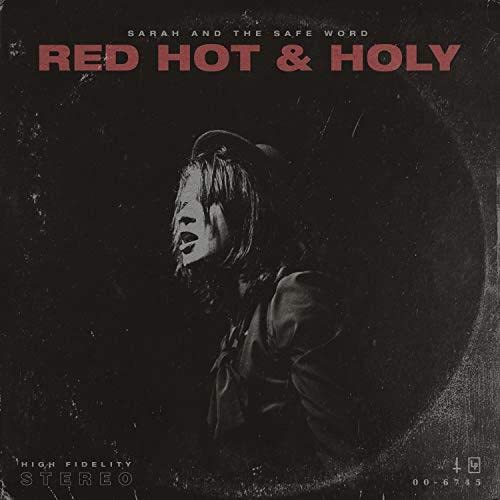 Sarah And The Safe Word - Red Hot & Holy [CD]