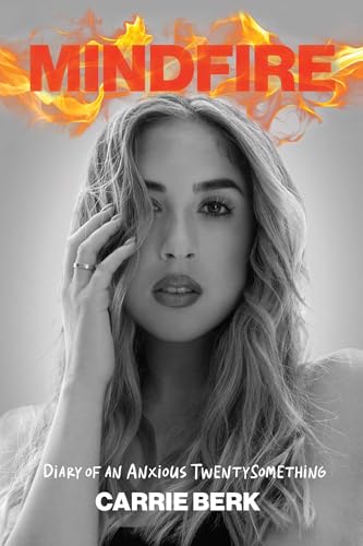 Mindfire : Diary of an Anxious Twentysomething
