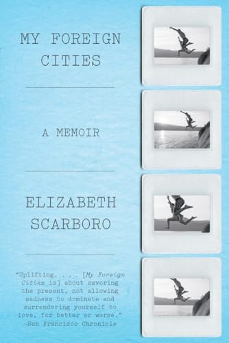 My Foreign Cities: A Memoir