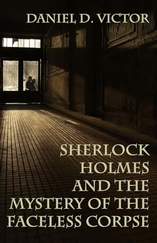 Sherlock Holmes and the Mystery of The Faceless Corpse : 11
