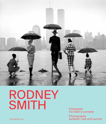 Rodney Smith : Photography Between Real and Surreal