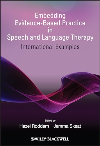 Embedding Evidence-based Practice in Speech       and Language Therapy - International Examples