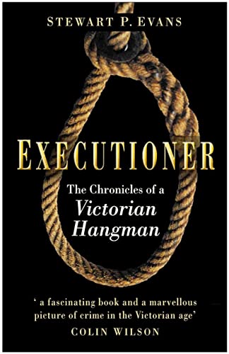 Executioner : The Chronicles of a Victorian Hangman