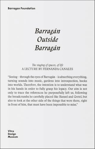 Barragan Outside Barragan : A journey through books, trips, exhibitions and friends