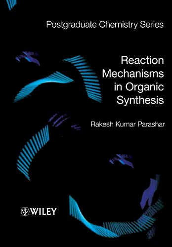 Reaction Mechanisms in Organic Synthesis