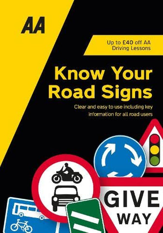 Know Your Road Signs (AA Driving Test series): AA Driving Books