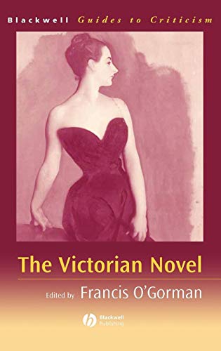 The Victorian Novel: A Guide to Criticism