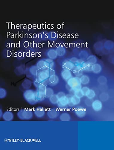 Therapeutics of Parkinsons Disease and Other Movement Disorders