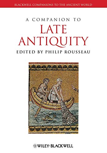 A Companion to Late Antiquity