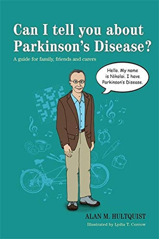 Can I tell you about Parkinson's Disease?: A guide for family, friends and carers