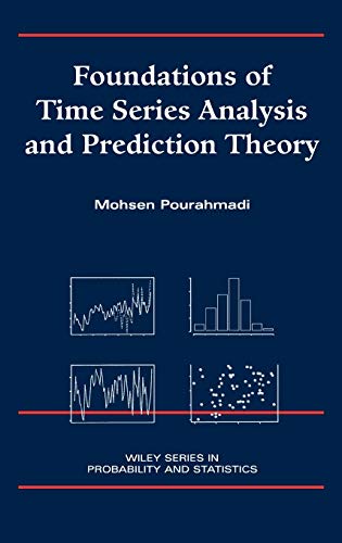 Foundations of Time Series Analysis and Prediction Theory