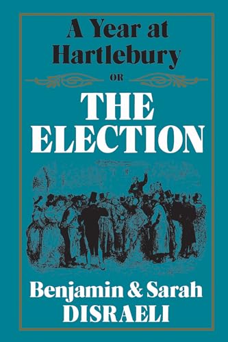 A Year at Hartlebury, or, the Election
