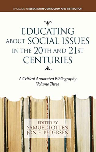 Educating about Social Issues in the 20th and 21st Centuries : A Critical Annotated Bibliography