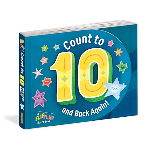 Count to 10 (and Back Again!): A FlipFlap Board Book : A FlipFlap Board Book