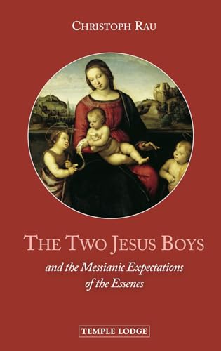 The Two Jesus Boys : and the Messianic Expectations of the Essenes