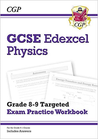 GCSE Physics Edexcel Grade 8-9 Targeted Exam Practice Workbook (includes Answers): perfect for catch-up and the 2022 and 2023 exams (CGP GCSE Physics 9-1 Revision)