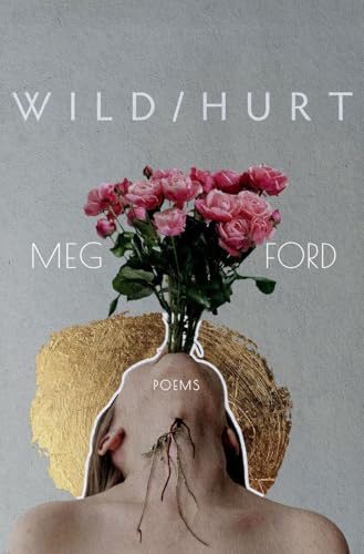 Wild/Hurt : Poems