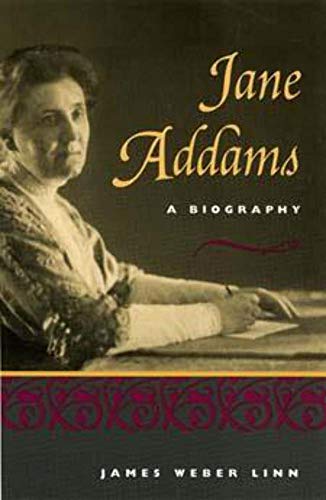 Jane Addams : A BIOGRAPHY
