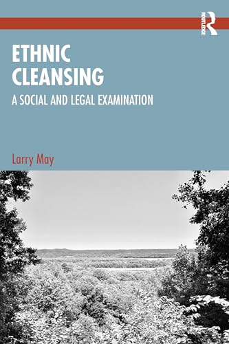 Ethnic Cleansing : A Social and Legal Examination