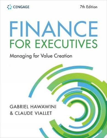 Finance for Executives: Managing for Value Creation