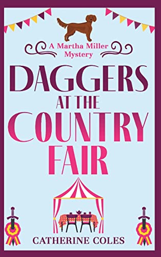 Daggers at the Country Fair : A cozy murder mystery from Catherine Coles