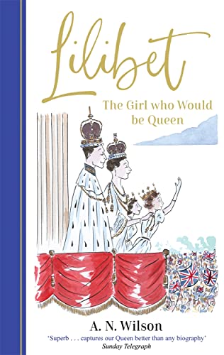 LILIBET: THE GIRL WHO WOULD BE QU
