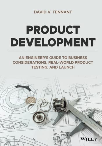 Product Development: An Engineers Guide to Business Considerations