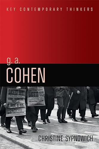 G. A. Cohen : Liberty, Justice and Equality