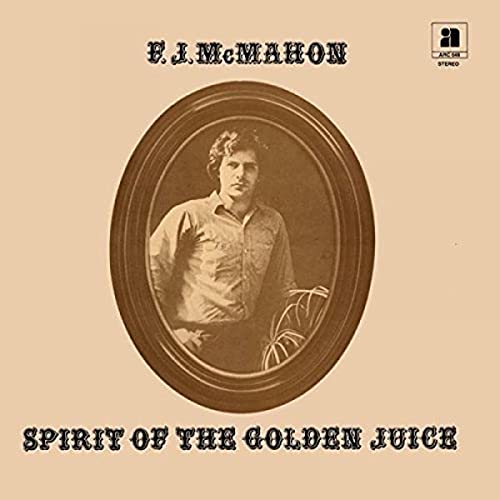 Mcmahonf.j. - Spirit Of The Golden Juice [VINYL]