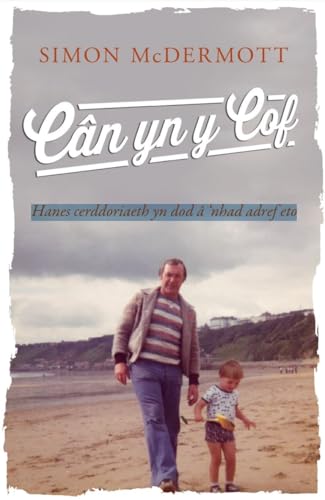 Darllen yn well: Can yn y Cof : Hanes cerddoriaeth yn dod a ‘nhad adref eto