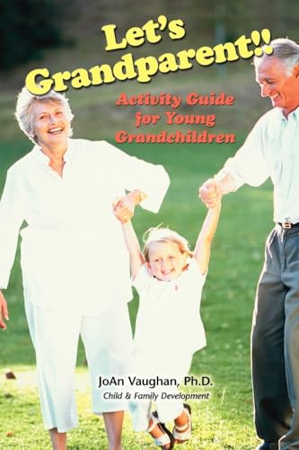 Let's Grandparent : Activity Guide for Young Grandchildren