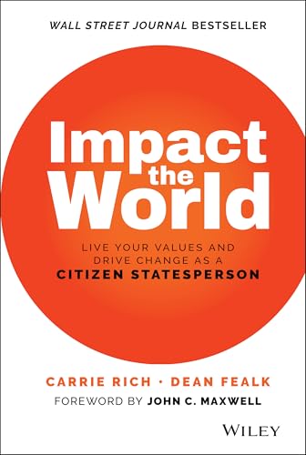 Impact the World: Live Your Values and Drive Change As a Citizen Statesperson