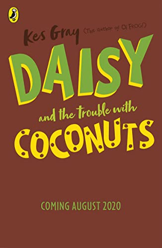 Daisy and the Trouble with Coconuts (A Daisy Story)
