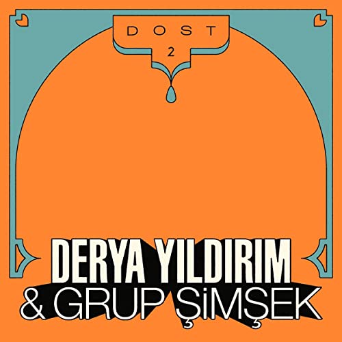 Derya Yildirim & Grup ¿im¿ek - DOST 2 [VINYL]