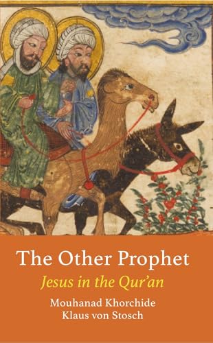 The Other Prophet : Jesus in the Qur'an