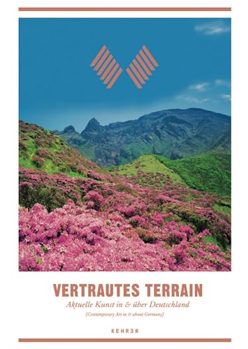 Vertrautes Terrain: Aktuelle Kunst in & uber Deutschland